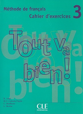 Tout va bien ! 3 - Cahier d'exercices + CD audio купить