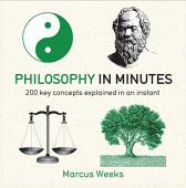 Weeks Marcus. Philosophy in Minutes купить