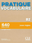 Pratique Vocabulaire B2 640 Exercices Livre + Corriges + Audio en ligne купить