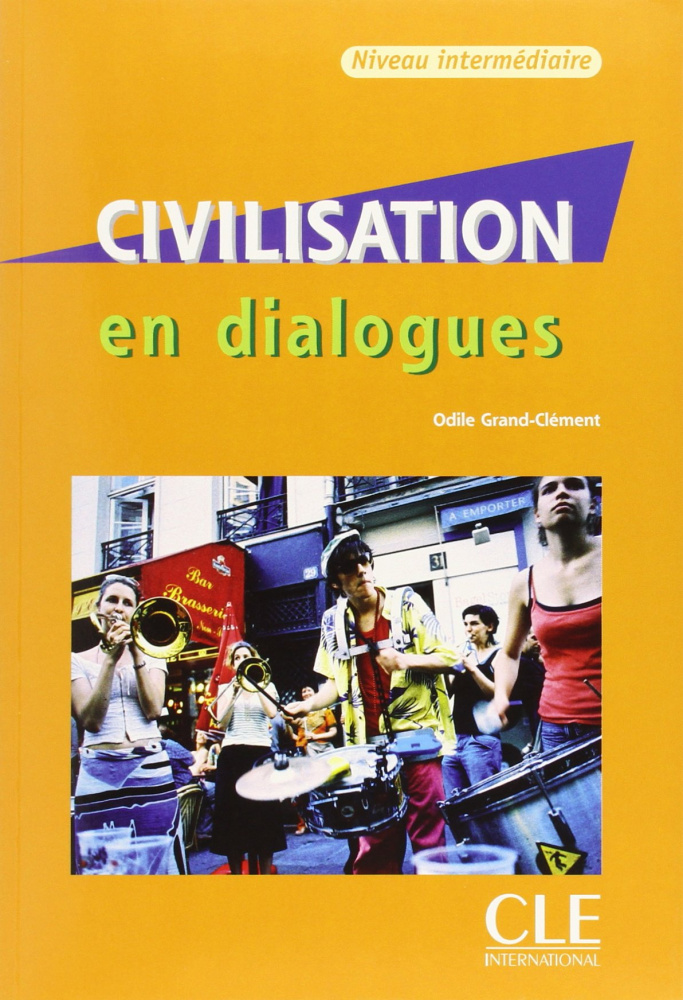 Civilisation en dialogues Intermediaire - Livre + CD купить