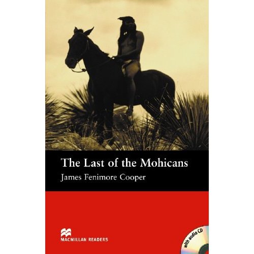 Macmillan readers: Level beginner 600 words The Last of the Mohicans (with Audio CD) купить