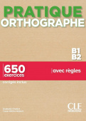 Pratique Orthographe B1-B2 650 Exercices Livre + corriges купить