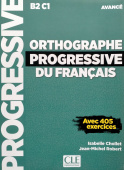 Orthographe Progressive du Francais Avance B2-C1: Livre + CD + web купить