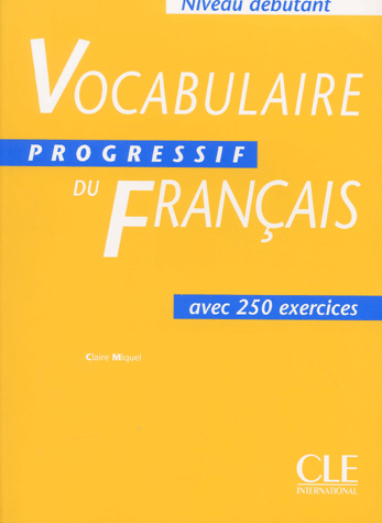 Vocabulaire Progressif du Francais Debutant - Livre de l'eleve - 250 exercices купить