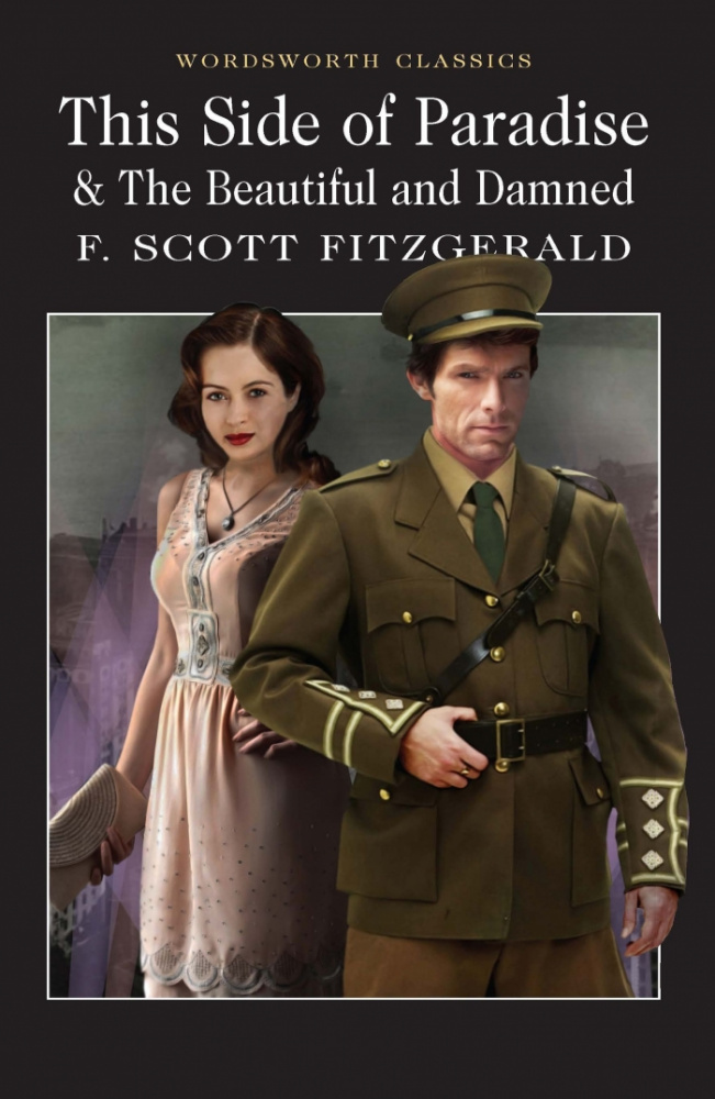Fitzgerald F. S. This Side Of Paradise And The Beautiful And Damned купить