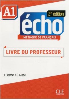 Echo A1 - 2e edition -  Guide Pedagogique купить