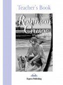 Graded Readers Level 2  Robinson Crusoe Teacher's Book купить