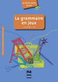 La grammaire en jeux купить