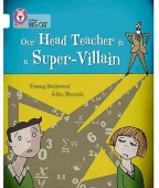 Collins Big Cat: Our Head Teacher is a Super-Villain : Band 10/White купить