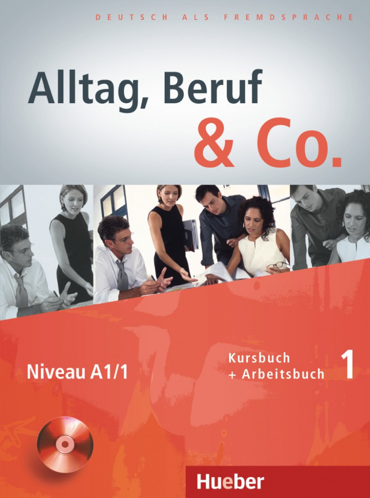 Alltag, Beruf & Co. 1 Kursbuch + Arbeitsbuch mit Audio-CD zum Arbeitsbuch купить