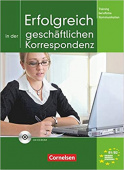 Erfolgreich in der geschäftlichen Korrespondenz - Kursbuch mit CD купить