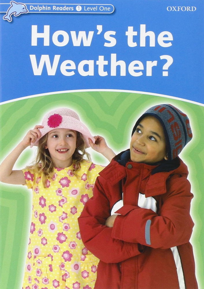 Dolphin Readers 1 How's the Weather? купить