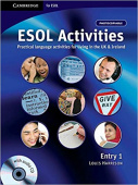 ESOL Activities Entry 1: Practical Language Activities for Living in the UK and Ireland купить
