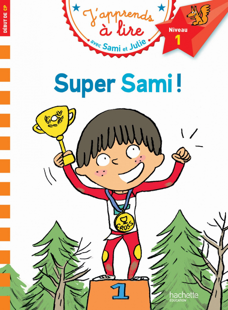 J'apprends a lire avec Sami et Julie - Niveau 1 (6-9 ans) - Super Sami ! купить