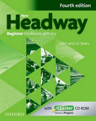 New Headway Beginner Fourth Edition Workbook + iChecker with Key купить