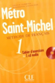 Metro Saint - Michel 1 Cahier d'exercices + CD audio купить