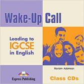 Wake-Up Call Leading To IGCSE In English Class Cds (Set Of 2) купить