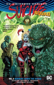 Suicide Squad Vol. 3: Burning Down The House (Rebirth) купить
