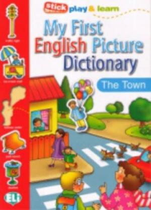 My First English Picture Dictionary (A1) In Town купить