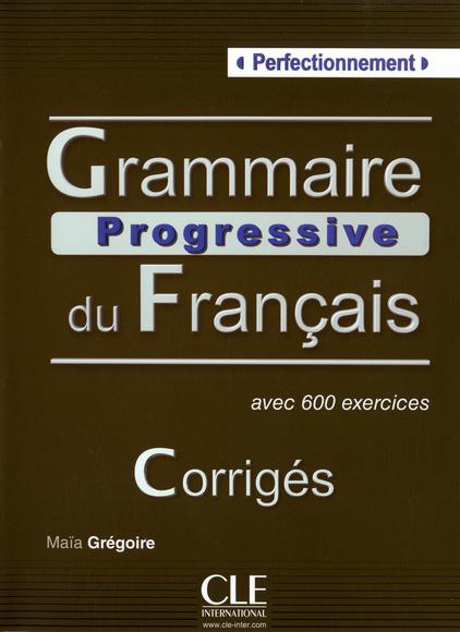 Grammaire Progressive du francais Perfectionnement - Corriges - 600 exercices купить