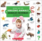 Words Are Fun: Amazing Animals/ Animales Increibles (Eng/Esp board book) купить