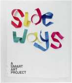 Sideways. Smart Art Project купить