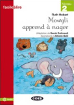 Facile a Lire Niveau 2: Mowgli Apprend a Nager Nouveaute купить