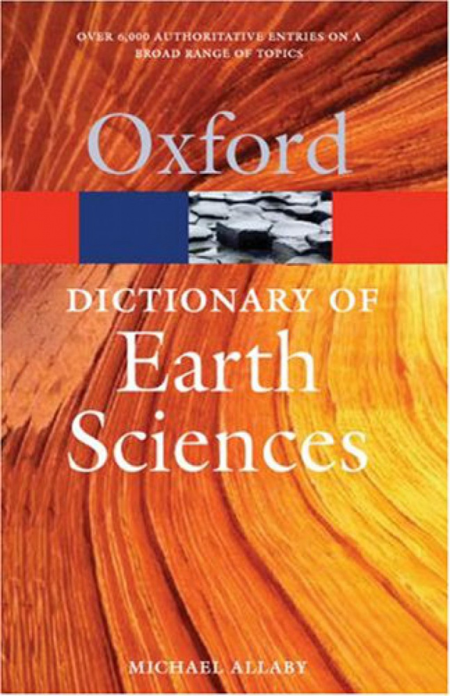 Dictionary of Earth Sciences (Oxford Paperback Reference) купить
