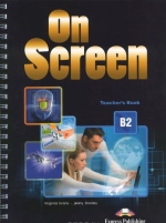 On Screen Revised B2 Teachers Book купить