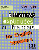 Difficultes expliquees du français...for English speakers B2/C1- Corriges купить