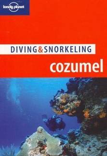Diving & Snorkeling Cozumel (4th Edition) купить