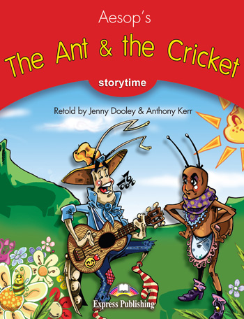 Storytime Stage 2 - The Ant & the Cricket Pupil's Book купить