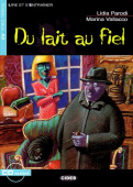Lecture Graduee A2:Du lait au fiel + Audio CD купить