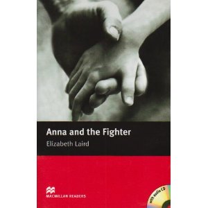 Macmillan readers: Level beginner 600 words Anna and the Fighter (with Audio CD) купить