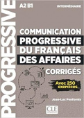Communication progressive du français des affaires Intermediaire - Corriges купить