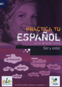 Practica tu español: Ser y Estar купить
