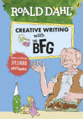 Roald Dahl's Creative Writing with The BFG: How to Write Splendid Settings купить