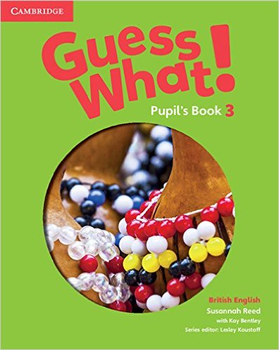Guess What! Level 3 Pupil's Book купить