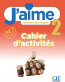 J'aime 2 A2.1 Cahier d'activites купить