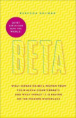 Holman Rebecca. Quiet Girls Can Run the World: The beta woman's handbook to the modern workplace купить