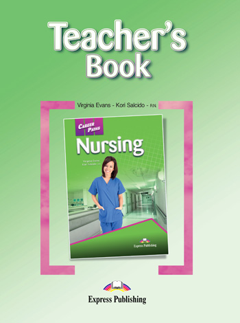 Career Paths: Nursing Teacher's Book купить