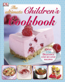 The Ultimate Children's Cookbook : Over 150 Delicious Step-by-Step Recipes купить