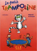 Le Petit Trampoline - Livre de l'eleve купить