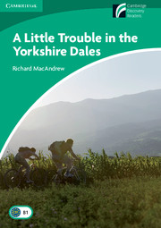 Cambridge Discovery Readers: Level 3 A Little Trouble in the Yorkshire Dales купить
