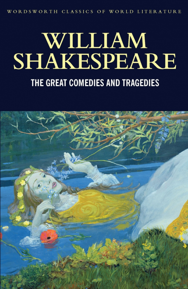 Shakespeare W. The Great Comedies And Tragedies купить