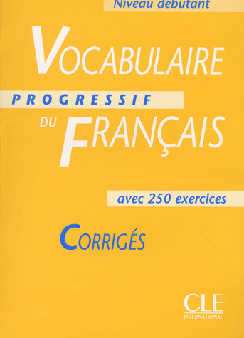 Vocabulaire Progressif du Francais Debutant - Corriges - 250 exercices купить