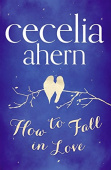 Ahern Cecelia. How to Fall in Love (Hardcover) купить