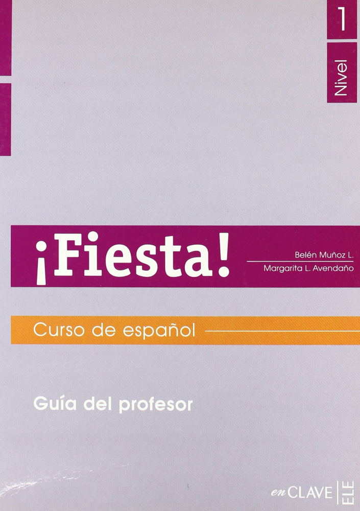 Fiesta! Nivel 1 - Guia del profesor купить