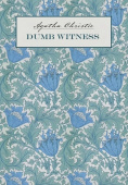 Кристи А. Dumb Witness / Безмолвный свидетель. купить