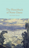 Macmillan Collector's Library: Hugo Victor. The Hunchback of Notre-Dame (HB)  Ned купить